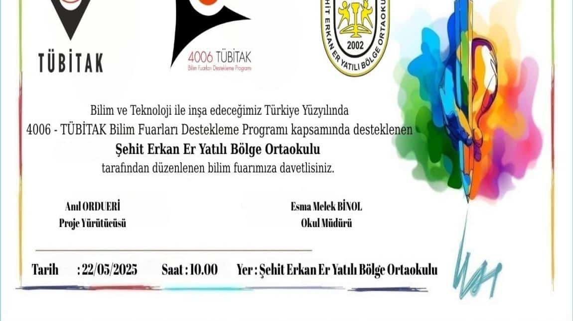 TÜBİTAK ile Hayal Et, Bilimle Geleceği İnşa Et! Bilim Fuarımıza Davetlisiniz.